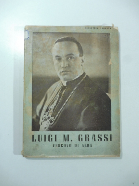 Luigi M. Grassi vescovo di Alba